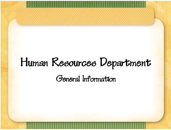 General Information about our Human Resources Department