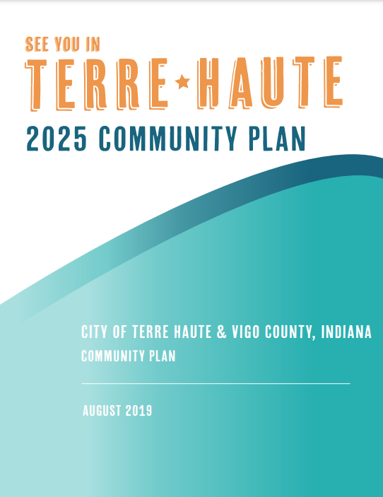 See You In Terre Haute 2025 Community Plan — City of Terre Haute Government